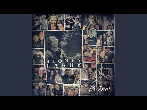 download lagu mp3 mp4 Us Time Stoney Larue Lyrics, download lagu Us Time Stoney Larue Lyrics gratis, unduh video klip Us Time Stoney Larue Lyrics