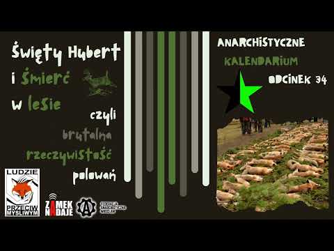 Święty Hubert i śmierć w lesie, czyli brutalna rzeczywistość polowań cz. 2 z 2 AK#34