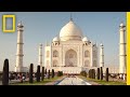 India's Taj Mahal Is an Enduring Monument to Love | National Geographic