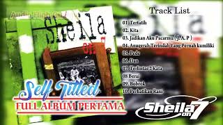 Download lagu Sheila On 7 ( Album Pertama ) self tittled mp3