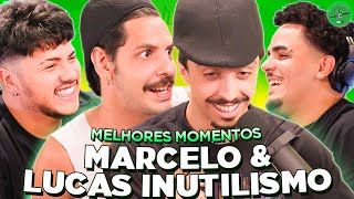 MARCELO & LUCAS INUTILISMO NO PODPAH - MELHORES MOMENTOS