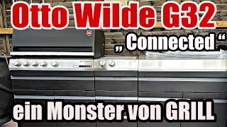 Otto Wilde G32 Connected Gasgrill | ein Grill Monster  | The BBQ BEAR
