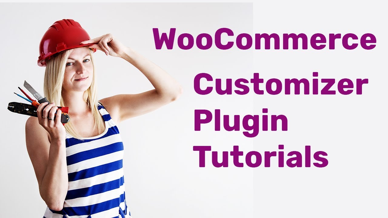 WooCommerce  Customizer Plugin Tutorial