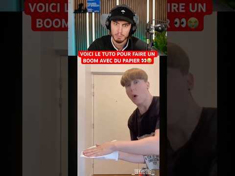 VOICI LE TUTO POUR FAIRE UN BOOM AVEC DU PAPIER 👀😭