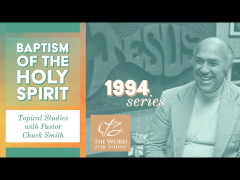 Part 1 | Baptism of the Holy Spirit (1994)
