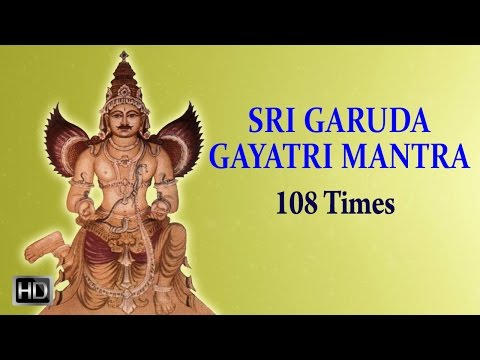 Garuda Gayatri Mantra - 108 Times - Powerful Chants for Good Health