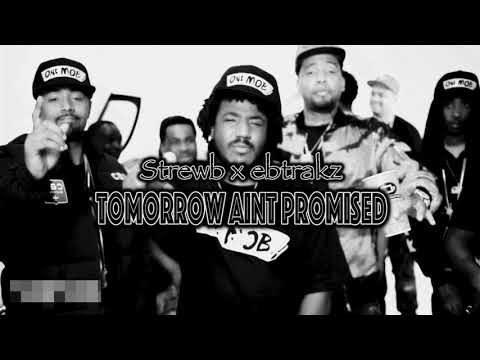 'Tomorrow Aint Promised' Joe Blow x Mozzy x E Mozzy Type Beat 2018 [Prod. StrewB x ebtrakz]