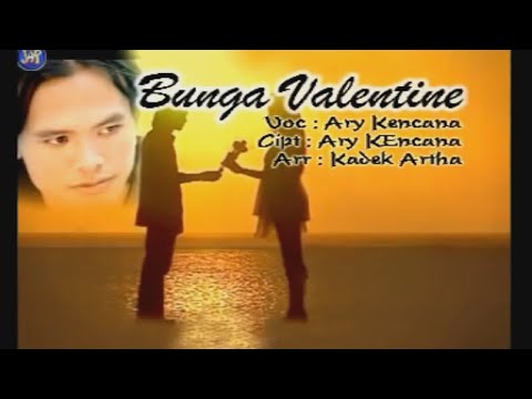 Ary Kencana - Bunga Valentine