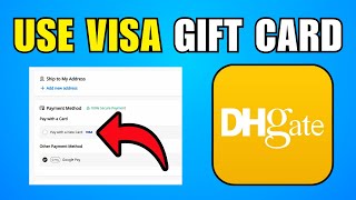 How To Use Visa Gift Card On Dhgate (2026) (Best Method)