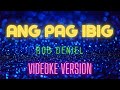 Ang Pagibig Videoke Version