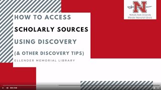 How to Access Scholarly Sources using the Discovery Tab and other Discovery Searching Tips