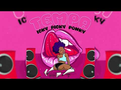 Tempa- Icky Picky Ponky