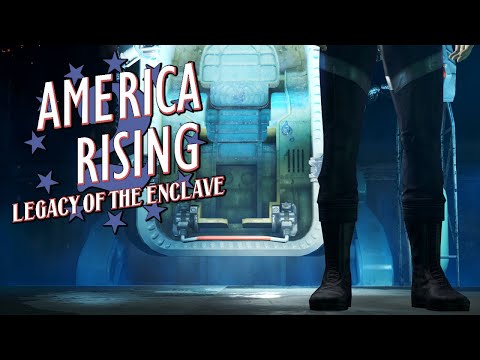 America Rising 2 - Legacy Of The Enclave! - Part 1 | Fallout 4 Mods