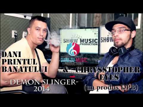 DANI PRINTUL BANATULUI SI CHRYSSTOPHER EYES - DEMON SI INGER 2014