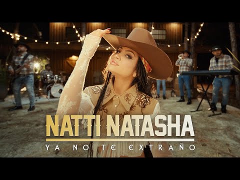 Natti Natasha - Ya No Te Extraño [Official Video]