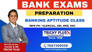 BANK EXAM PREPARATION | BANKING CLASS | TRICHY PLUS - Tamilnadu's Best Coaching Centre