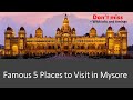Mysore Tourism Famous 5 Places To Visit In Mysore Mysuru Top Attractions