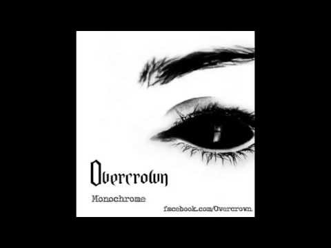 Overcrown - Monochrome