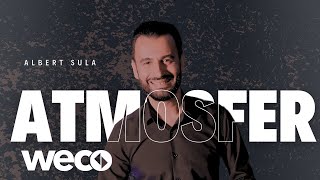 Albert Sula - Atmosfer