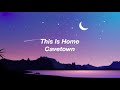 this is home - cavetown (lyrics)