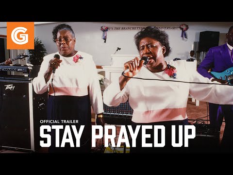 Stay Prayed Up | Official Trailer