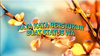 Download lagu Kata Kata Bersyukur Buat Status Wa - Kata Kata Status Wa mp3 Download lagu Kata Kata Bersyukur Buat Status Wa - Kata Kata Status Wa mp3
