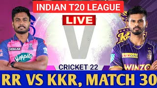 🔴Live Rajasthan vs Kolkata | RR vs KKR | KKR vs RR | Cricket 22 live Score