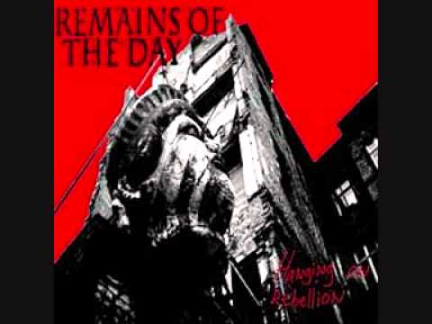Remains Of The Day  Hanging On Rebellion