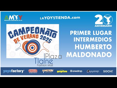 Yoyoenmexico (AMYY) Presenta...CAMPEONATO DE VERANO DE YOYO 2025 1.HUMBERTO MALDONADO INTERMEDIOS