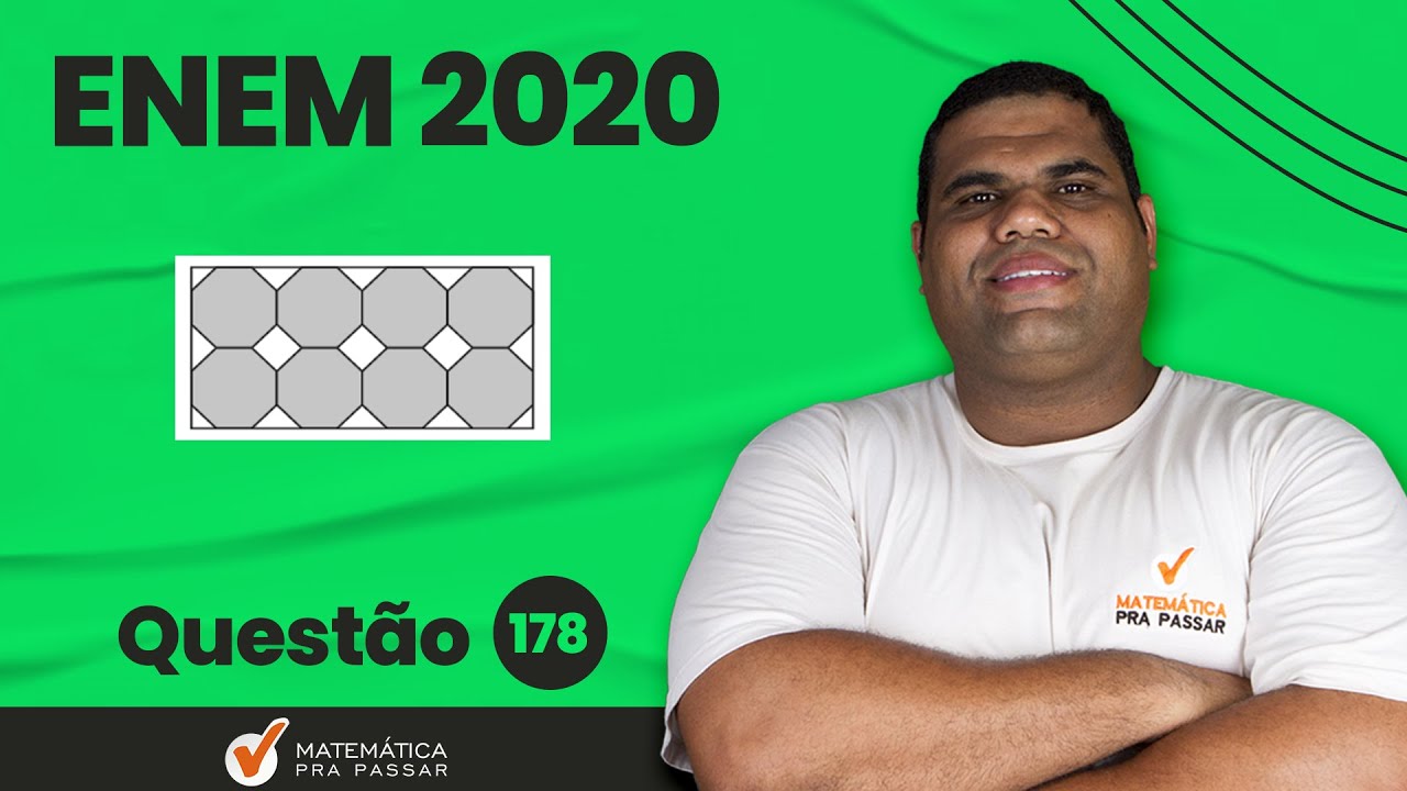 🔴. Questão 178 | Prova Amarela | Matemática ENEM 2020 : Azulejo designa peça de cerâmica .