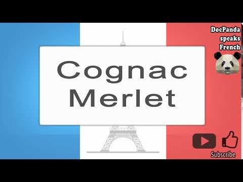 Cognac Merlet - How To Pronounce - French Native Speaker