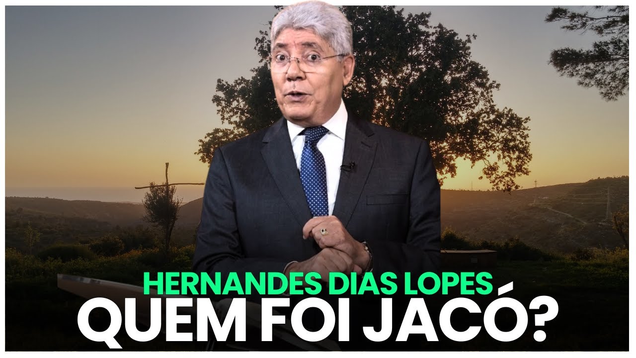 JACÓ NÃO, ISRAEL - Hernandes Dias Lopes