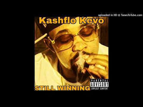 Kashflo Kevo - Still Winning
