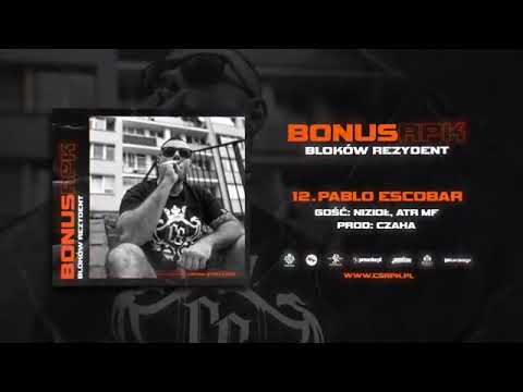 Bonus RPK - PABLO ESCOBAR ft  Nizioł, ATR MF Prod  Czaha