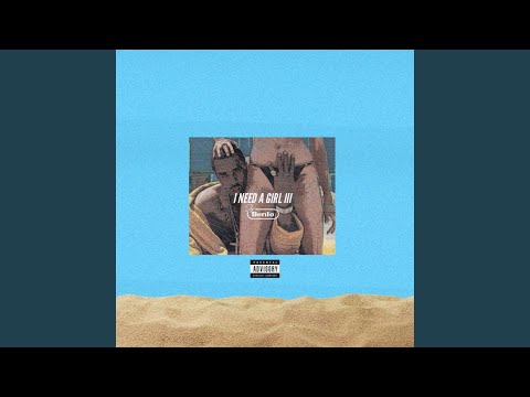 I Need a Girl, Pt. 3