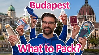 How to Pack for BUDAPEST! | Weather, Tips, Apps and other Useful info | Hungary Travel Guide