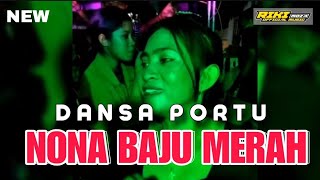 Download lagu DANSA PORTU NEW || NONA BAJU MERAH || RIKI MEZA REMIX❗️💃 mp3