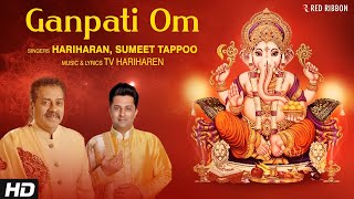 Ganpati Om | Hariharan, Sumeet Tappoo | Lord Ganesh Bhajan | Red Ribbon Bhakti Ras