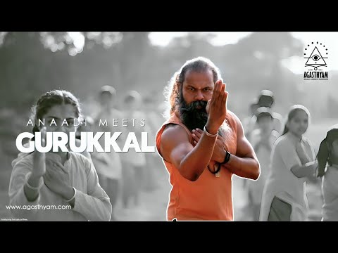ANAADI MEETS GURUKKAL | Anaadi Foundation | Gurukkal