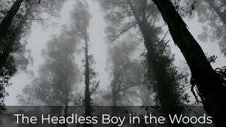The Headless Boy in the Woods | Indian Horror Podcast | Paranormal Reality