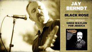 Jay Berndt - Black Rose (Official Track)