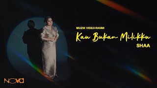 Download lagu Kau Bukan Milikku  - Shaa |  Muzik Video Rasmi mp3