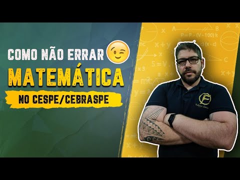 Como não errar MATEMÁTICA no CESPE/CEBRASPE - Concursos 2021