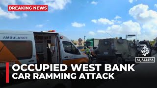 At least three people injured in a car ramming incident in occupied West Bank