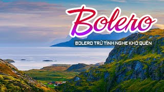 Bolero Trữ Tình Khó Quên – Cảnh Đẹp Châu Âu Gợi Nhớ Những Ngày Tháng Xa Xôi | Phố Tây Bolero