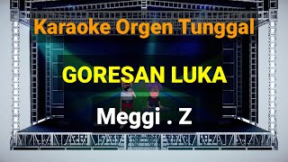 Download lagu GORESAN LUKA // MEGGI Z // KARAOKE ORGEN TUNGGAL mp3 Download lagu GORESAN LUKA // MEGGI Z // KARAOKE ORGEN TUNGGAL mp3