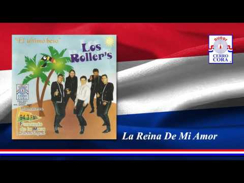Los Roller's - La Reina De Mi Amor