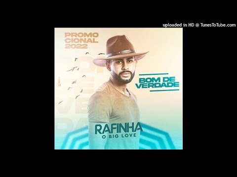 Rafinha Big Love - Seu perfil (Repertório Janeiro 2022)