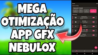 MEGA ULTRA PERFORMANCE ATRAVÉS DO APP GFX NEBULOX MOD EM QUALQUER CELULAR ? + FPS COM AI ?⏫