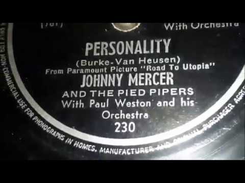 Johnny Mercer - Personality (1946)  [PLEASE WATCH UNTIL END]
